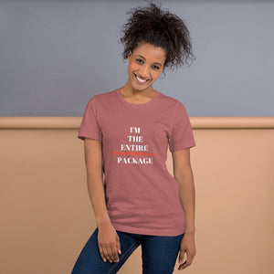 I'm The Entire Package Short-Sleeve T-Shirt